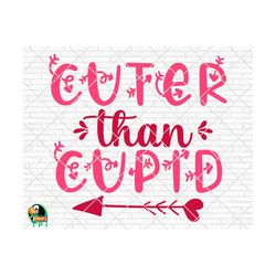 cuter than cupid svg, valentine's day svg, valentine design for shirts, valentine quotes, valentine cut files, cricut, silhouette, png, dxf