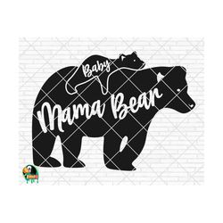 mama bear with baby svg, mama bear svg, baby svg, mom shirt design, bear mama svg, mom svg sayings, funny svg, mothers day svg png eps