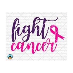 fight cancer svg, breast cancer svg, cancer awareness svg, cancer survivor svg, cancer ribbon svg, cancer hope svg, cricut, silhouette, png