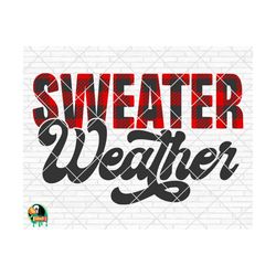 sweater weather svg, hello winter svg designs, christmas svg, snow svg, winter quote, winter decor svg, cut file, cricut, silhouette, png