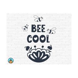 bee cool svg | bee quotes svg | bee kind svg | sayings quotes svg | bee tshirt svg | queen bee svg