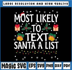 funny matching christmas most likely to text san-ta a list svg,most likely to text cricut svg, family christmas svg, mer