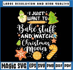 i just want to bake stuff and watch christmas-movies xmas png, christmas png, christmas quote png for sublimation