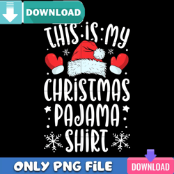 is my christmas pajama shirt png perfect files design