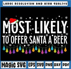 most likely to offer san-ta svg a beer funny drinking christmas, funny drinking christmas beer, drink san-tas beer,vecto