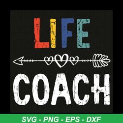 life coach svg, trending svg, life svg, coach svg, life style svg, strong life svg, happy life svg, coach love svg, coac