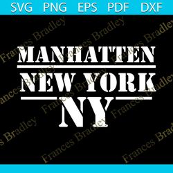 manhattan new york svg, trending svg, manhattan svg, manhattan city svg, manhattan gifts svg, manhattan love svg, manhat