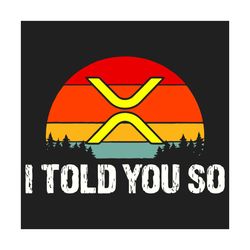 i told you so svg, trending svg, i told you so quote svg, sunset svg, forest svg, vintage svg, vintage design svg, inspi