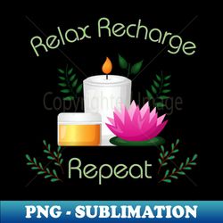 relax unwind repeat leaves and candles - instant png sublimation download - capture imagination with every detail