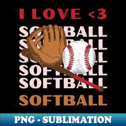 i love softball my favorite softball player calls me mom gift for softball - digital sublimation download file - fashionable and fearless