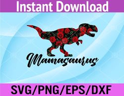 mamasaurus t rex dinosaur mother's day mothers mama saurus svg, eps, png, dxf, digital download