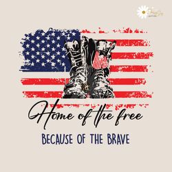 home of the free because of the brave svg cricut files