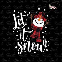 let it snow christmas snowman svg digital cricut file