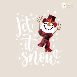 let it snow christmas snowman svg digital cricut file