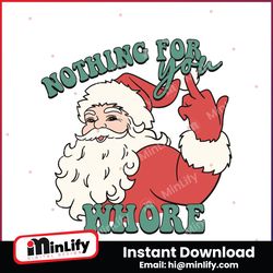 funny christmas nothing for you whore svg cricut files