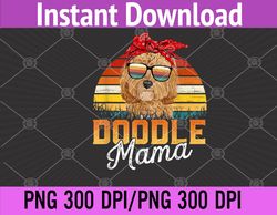 doodle mama best goldendoodle mom ever mother's day dog mom png, digital download