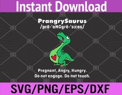 prangrysaurus definition funny dinosaur t rex mom svg, eps, png, dxf, digital download