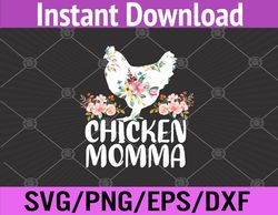 funny chicken momma mother's day svg, eps, png, dxf, digital download