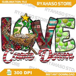 love came down png, baby png,leopard png, western png, love png,sublimation,digital download, instant download