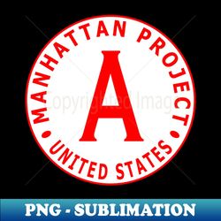 the manhattan project - signature sublimation png file - revolutionize your designs