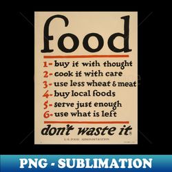 dont waste food - signature sublimation png file - stunning sublimation graphics