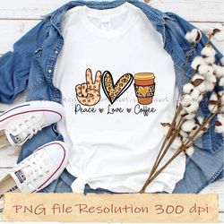 peace  love  coffee png, coffee sublimation bundle, instantdownload, 12 files 350 dpi