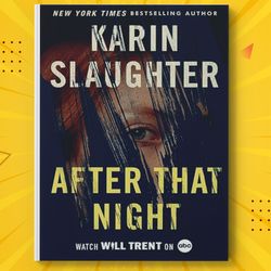 after that night: a will trent thriller by karin slaughter