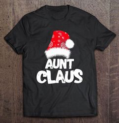 funny aunt claus christmas family santa red snow hat tshirt