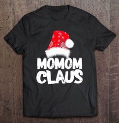 funny momom claus christmas family santa red snow hat tee shirt