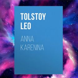 anna karenina by leo tolstoy (author)