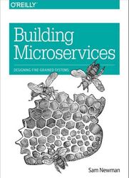 building microservices designing fine-grained systems by sam newman