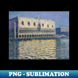the doges palace by claude monet - creative sublimation png download - fashionable and fearless