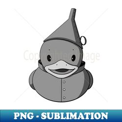 tin man rubber duck - instant sublimation digital download - stunning sublimation graphics