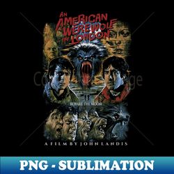 an american werewolf in london john landis horror - png transparent digital download file for sublimation - fashionable and fearless