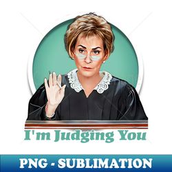 judge judy - png transparent sublimation design - perfect for personalization