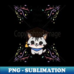 Couldnt Have Done This Without My Cat - Artistic Sublimation Digital File - Perfect for Creative Projects