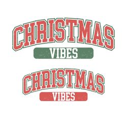 christmas vibes varsity png, merry christmas sublimation design downloads, christmas shirt design, digital download