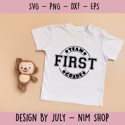 team first grade svg, first grade svg, back to school svg, school shirt svg