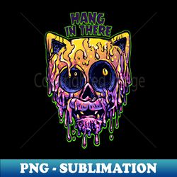 hang in there - exclusive png sublimation download - perfect for sublimation mastery