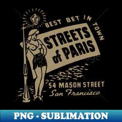 Streets of Paris Vintage San Francisco - Aesthetic Sublimation Digital File - Enhance Your Apparel with Stunning Detail