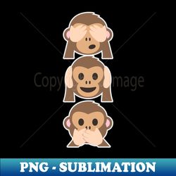 three monkeys cant hear cant see cant speak - modern sublimation png file - perfect for sublimation art