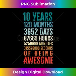 10 years 120 months of being awesome 10th birthday g - minimalist sublimation digital file - pioneer new aesthetic frontiers