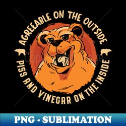 agreeable on the outside - piss and vinegar on the inside - special edition sublimation png file - instantly transform your sublimation projects