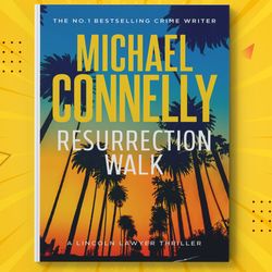 resurrection walk by michael connelly