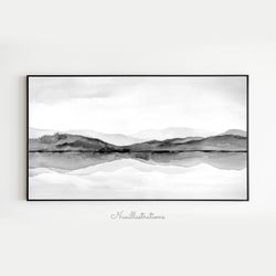 samsung frame tv art mountain landscape reflection watercolor black and white gray minimalist digital download file