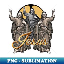 Jesus Christ always - Aesthetic Sublimation Digital File - Revolutionize Your Designs