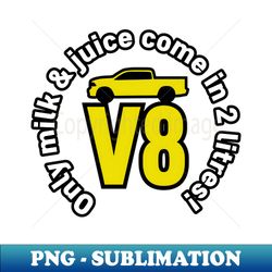 v8 engine pickup truck - special edition sublimation png file - create with confidence