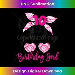 10 years old messy hair tie dye 10th birthday girl kid p - sublimation-optimized png file - animate your creative concepts