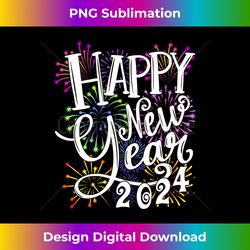 hello 2024 happy new year 2024 new years eve fireworks long slee - urban sublimation png design - elevate your style with intricate details