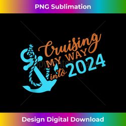 cruising my way into 2024 happy new year 2024 cruise tank - bespoke sublimation digital file - channel your creative rebel